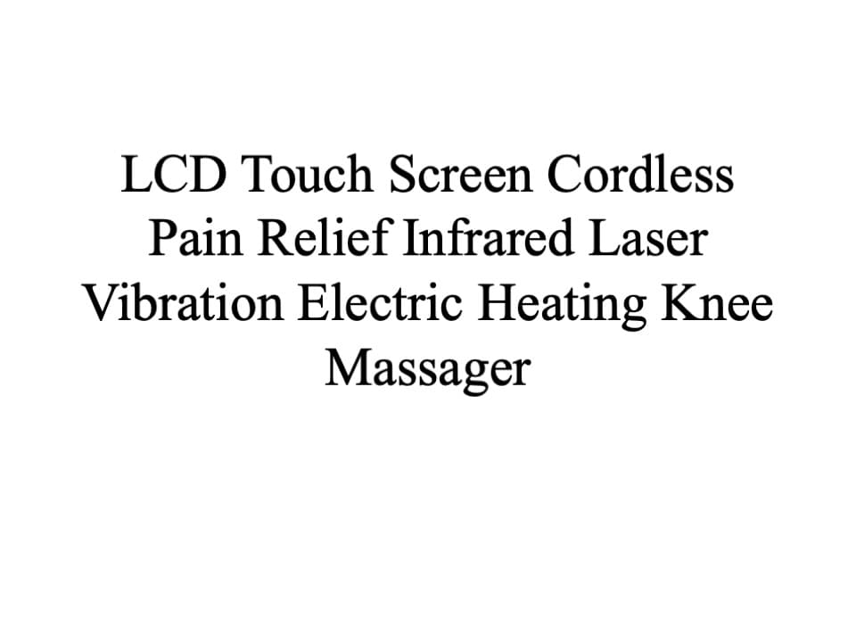 LCD Touch Screen Cordless Infrared Heating Knee Massager view 12